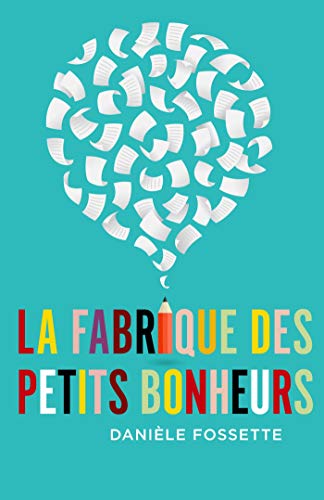 La Fabrique des petits bonheurs von LIBRINOVA