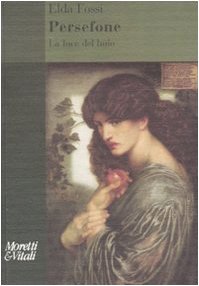 Persefone. La luce del buio (Amore e Psiche)