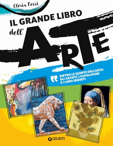Il grande libro dell'arte. Ediz. a colori (Grandi libri) von Giunti Editore