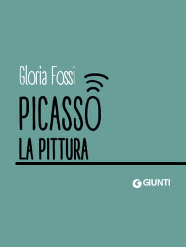 Picasso. La pittura (Dossier Pocket) von Giunti