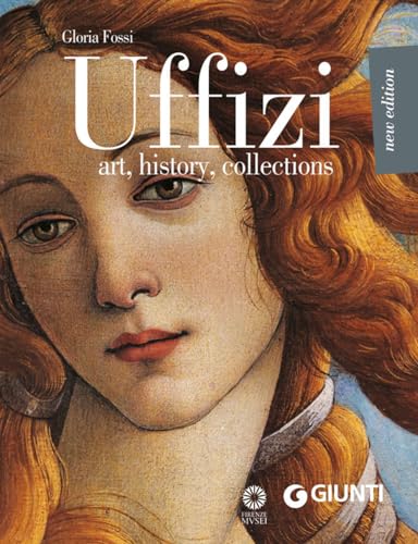 Uffizi. Art, history, collections (Atlanti compatti)