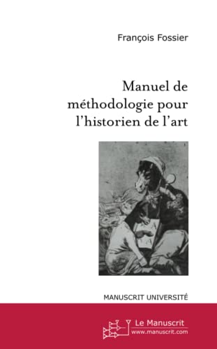 Manuel de méthodologie pour l'historien de l'art