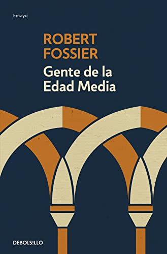 GENTE DE LA EDAD MEDIA (Ensayo | Crónica) von DEBOLSILLO