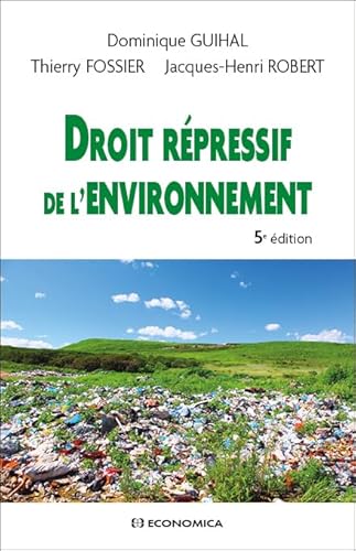 Droit répressif de l'environnement Droit répressif de l'environnement von Economica
