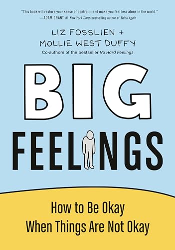 Big Feelings: How to Be Okay When Things Are Not Okay von Portfolio