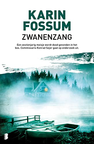 Zwanenzang: Een zestienjarig meisje wordt dood gevonden in het bos. Commissaris Konrad Sejer gaat op onderzoek uit. (Konrad Sejer, 2) von Meulenhoff Boekerij B.V.