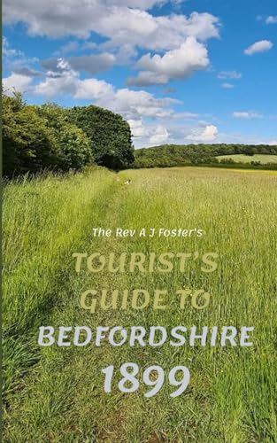 Tourist's Guide to Bedfordshire 1899 von Huge Jam