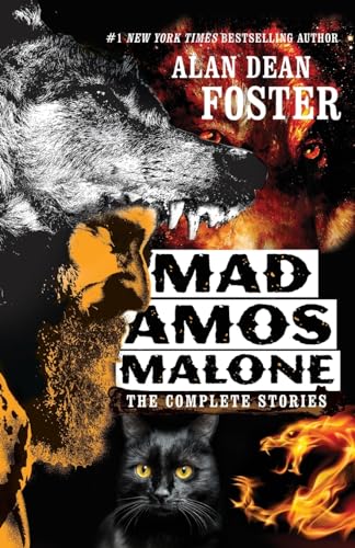 Mad Amos Malone: The Complete Stories Mad Amos Malone: The Complete Stories von Wordfire Press