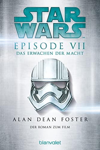 Star Wars™ - Das Erwachen der Macht: Der Roman zum Film (Filmbücher, Band 7) von Blanvalet Taschenbuch Verlag