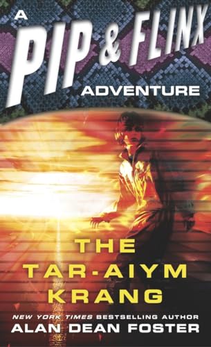 The Tar-Aiym Krang (Adventures of Pip & Flinx, Band 2)