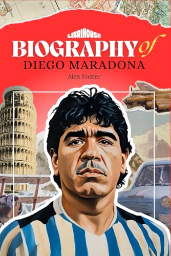 Biography of Diego Maradona (Biographies of Athletes, Band 1) von Independently published