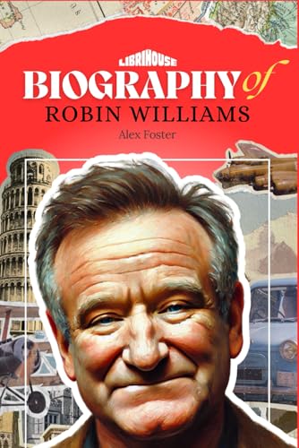Biography of Robin Williams (Biographies of Actors) von Independently published