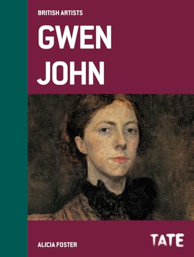 Tate British Artists: Gwen John: British Artists series