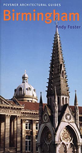 Pevsner Architectural Guides Birmingham: Pevsner City Guide von Yale University Press