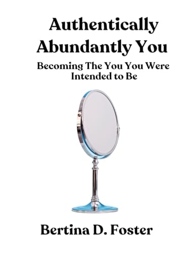 Authentically Abundantly You: Becoming the You You Were Intended To Be von Success Publications Sar