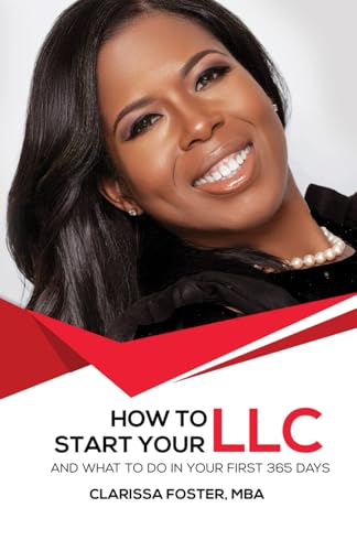 How to Start Your LLC and What To Do In Your First 365 Days How to Start Your LLC and What To Do In Your First 365 Days von The Book Publishing Pros