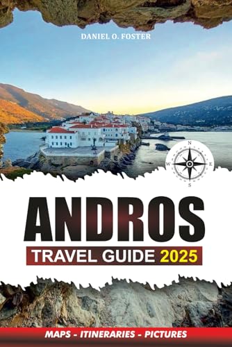 ANDROS TRAVEL GUIDE 2025: Your Ultimate Guide to Beaches, Culture, Hidden Gems, and Local Experiences ANDROS TRAVEL GUIDE 2025: Your Ultimate Guide to Beaches, Culture, Hidden Gems, and Local Experiences von Independently published
