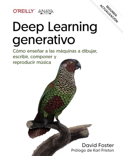 Deep learning generativo. Enseñar a las máquinas a pintar, escribir, componer y jugar (TÍTULOS ESPECIALES) von ANAYA MULTIMEDIA