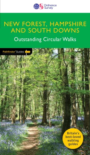 New Forest, Hampshire & South Downs (Pathfinder Guides) von Ordnance Survey