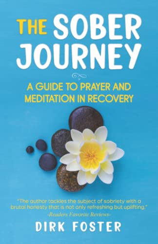 The Sober Journey: A Guide to Prayer and Meditation in Recovery (Sober Journey Series (5 books))