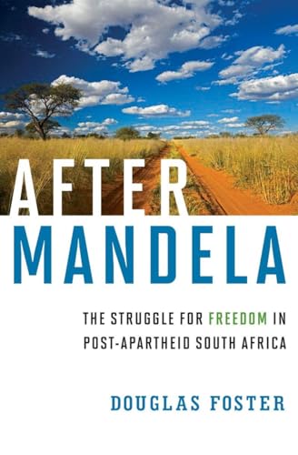 After Mandela: The Struggle for Freedom in Post-Apartheid South Africa von LIVERIGHT