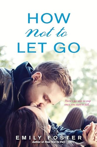 How Not to Let Go (The Belhaven Series, Band 2)