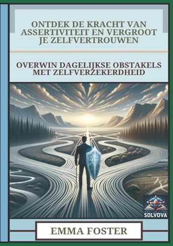 Ontdek De Kracht Van Assertiviteit En Vergroot Je Zelfvertrouwen: Overwin Dagelijkse Obstakels Met Zelfverzekerdheid Ontdek De Kracht Van Assertiviteit En Vergroot Je Zelfvertrouwen: Overwin Dagelijkse Obstakels Met Zelfverzekerdheid von Independently published
