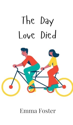 The Day Love Died The Day Love Died von Creative Arts Management OÜ