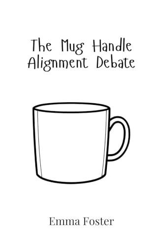 The Mug Handle Alignment Debate The Mug Handle Alignment Debate von Creative Arts Management OÜ