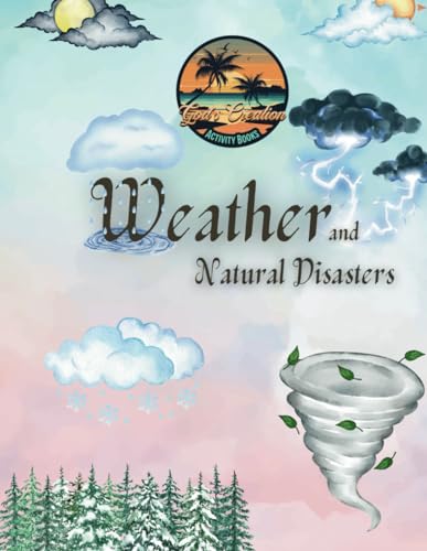 Weather and Natural Disasters (God's Creation Catholic Activity Books, Band 4) von Independently published