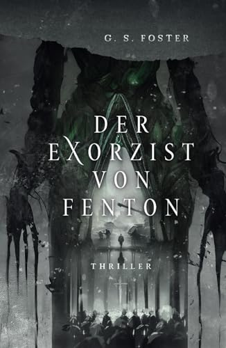 Der Exorzist von Fenton (Die Fenton-Chroniken, Band 2)
