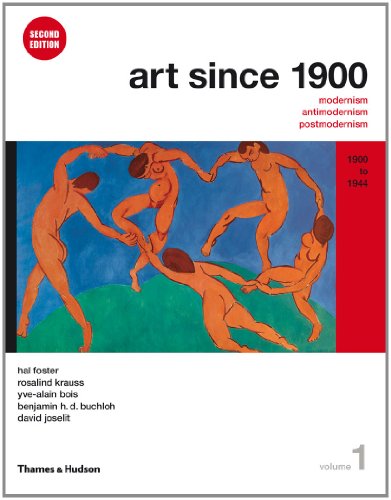 Art Since 1900: Modernism, Antimodernism, Postmodernism: 1900 to 1944 Art Since 1900: Modernism, Antimodernism, Postmodernism: 1900 to 1944