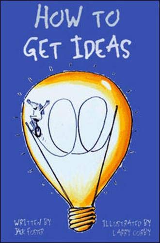 How to Get Ideas: Nothing is More Difficult Than Coming Up with That Original Idea