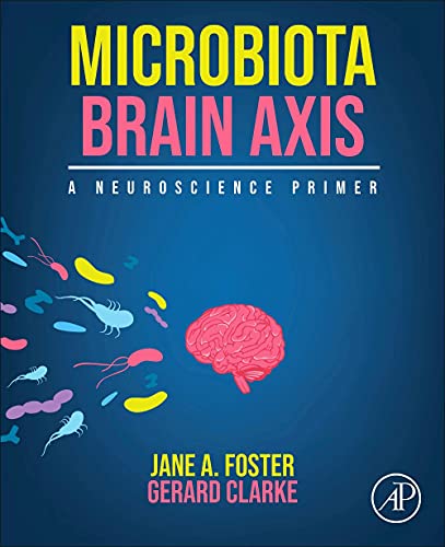 Microbiota Brain Axis: A Neuroscience Primer von Academic Press