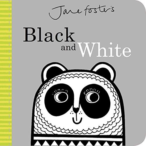 Jane Foster's Black and White (Jane Foster Books)