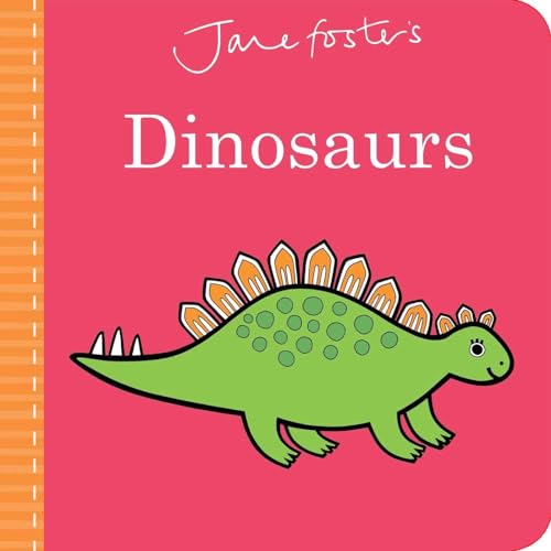 Jane Foster's Dinosaurs (Jane Foster Books)