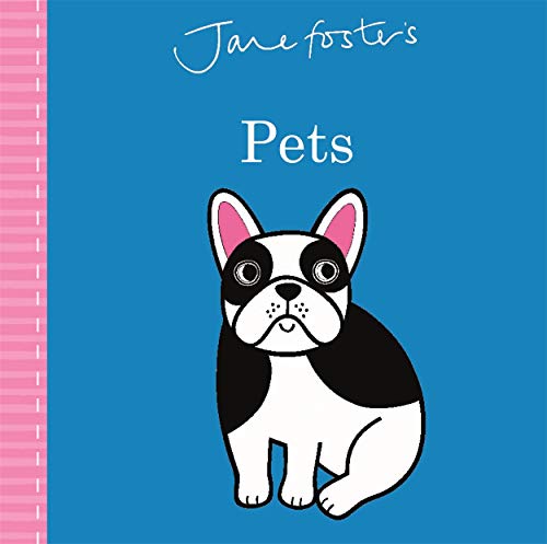 Jane Foster's Pets (Jane Foster Books) von Templar Publishing
