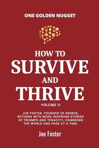 How to Survive and Thrive Volume II von One Golden Nugget