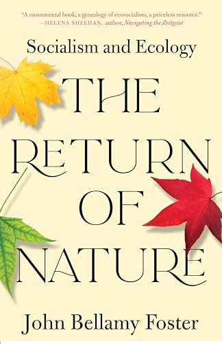 The Return of Nature: Socialism and Ecology