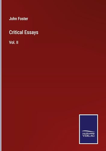 Critical Essays: Vol. II von Salzwasser Verlag