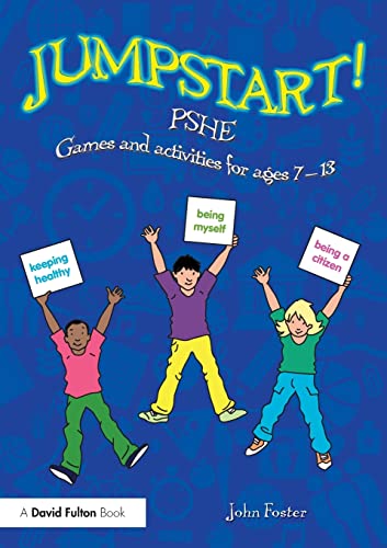 Jumpstart! PSHE: Games and activities for ages 7-13 von Routledge