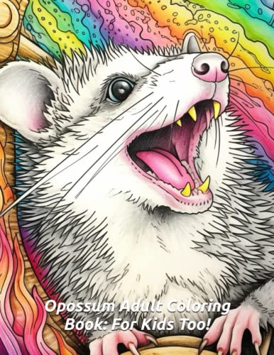 Opossum Adult Coloring Book: For Kids Too! (Cheap coloring books, Band 3)