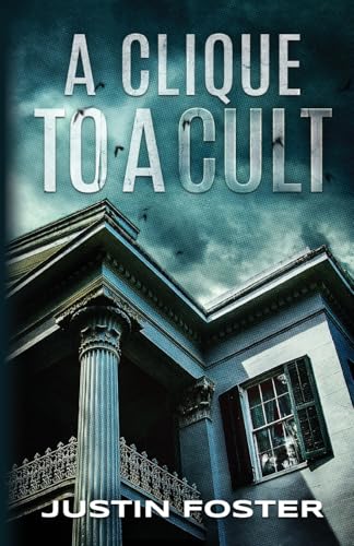 A Clique to a Cult von Palmetto Publishing