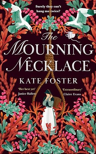 The Mourning Necklace: A Scandalous Feminist Historical Novel from the Women's Prize-Longlisted Author von Mantle