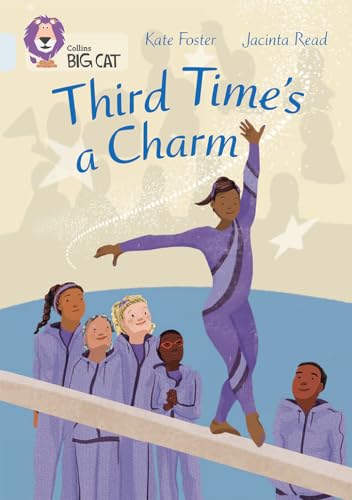 Third Time's a Charm: Band 17/Diamond (Collins Big Cat) von Collins