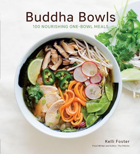 Buddha Bowls: 100 Nourishing One-Bowl Meals [A Cookbook] von Harvard Common Press