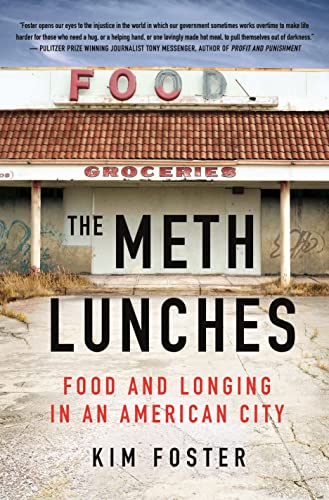 The Meth Lunches: Food and Longing in an American City von St. Martin's Press