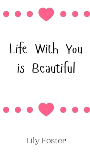 Life With You is Beautiful von Creative Arts Management OÜ