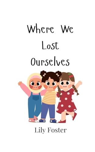 Where We Lost Ourselves von Creative Arts Management OÜ
