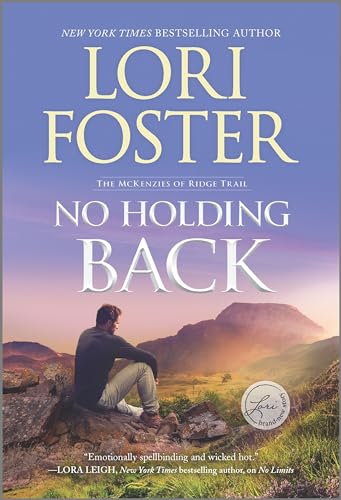 No Holding Back: A Novel (The McKenzies of Ridge Trail, 1, Band 1)